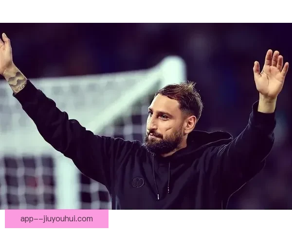 巴黎圣日耳曼门将多纳鲁马喜迎新生命晋升为父亲